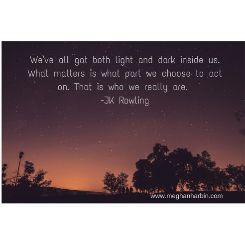 We've all got both light and dark